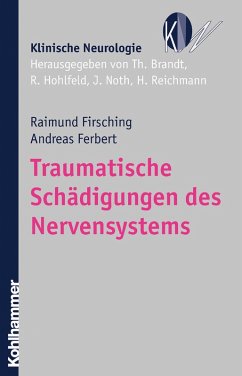 Traumatische Schädigungen des Nervensystems (eBook, PDF) - Firsching, Raimund; Ferbert, Andreas