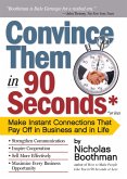 Convince Them in 90 Seconds or Less (eBook, ePUB)