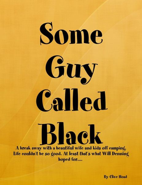 Some Guy Called Black (eBook, ePUB) Some Guy Called Black (eBook, ePUB)