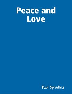 Peace and Love (eBook, ePUB) - Spradley, Paul