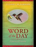 Word of the Day: A Journey of Friendship (eBook, ePUB)