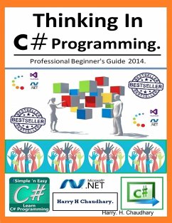 Thinking In C# Programming. (eBook, ePUB) - H. Chaudhary, Harry.