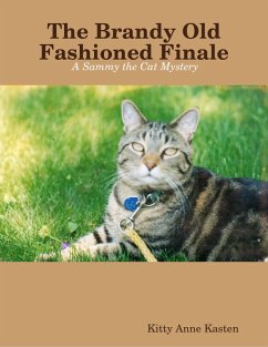 Cover The Brandy Old Fashioned Finale: A Sammy the Cat Mystery (eBook, ePUB)