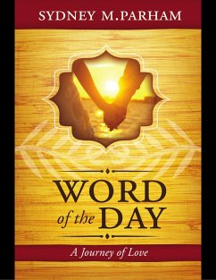 Word of the Day: A Journey of Love (eBook, ePUB) - Parham, Sydney