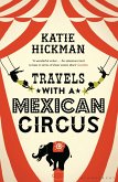 Travels with a Mexican Circus (eBook, ePUB)