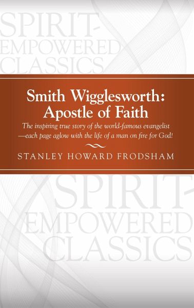 Smith Wigglesworth (eBook, ePUB) Smith Wigglesworth (eBook, ePUB)