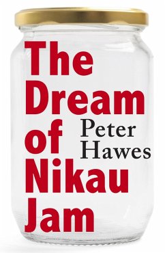 The Dream of Nikau Jam (eBook, ePUB) - Hawes, Peter