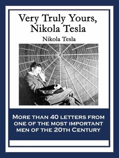 Very Truly Yours, Nikola Tesla (eBook, ePUB) - Tesla, Nikola