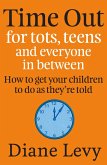 Time Out For Tots, Teens And Everyone In Between (eBook, ePUB)