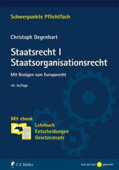 Staatsrecht I. Staatsorganisationsrecht - Degenhart, Christoph