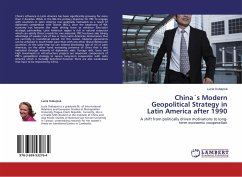 China´s Modern Geopolitical Strategy in Latin America after 1990