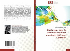 Quel avenir pour le patrimoine culturel immateriel d'Afrique Centrale? - Ngono Tamba, Nicole Carole