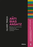 Der Anti-Bias-Ansatz. Beiträge zur theoretischen Fundierung und Professionalisierung der Praxis (eBook, ePUB)
