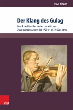 Der Klang des Gulag (eBook, PDF) - Klause, Inna