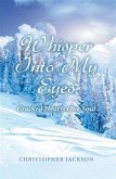 Whisper Into My Eyes (eBook, ePUB)