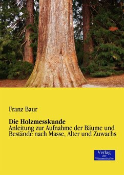 Die Holzmesskunde - Baur, Franz