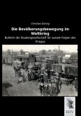 Die Bevölkerungsbewegung im Weltkrieg Die Bevölkerungsbewegung im Weltkrieg