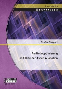 Portfoliooptimierung mit Hilfe der Asset-Allocation - Seegert, Stefan