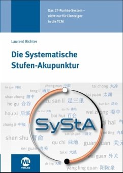 Die systematische Stufen-Akupunktur (SyStA) - Richter, Laurent