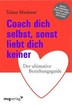 Coach dich selbst, sonst liebt dich keiner (eBook, ePUB) - Miedaner, Talane