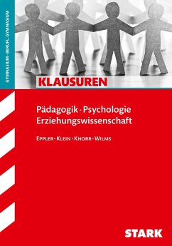 Klausuren Gymnasium - Pädagogik / Psychologie Oberstufe - Klein, Martina;Knorr, Andreas;Wilms, Eckhard