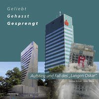 Aufstieg und Fall des "Langen Oskar"