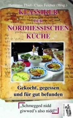 Klassiker der nordhessischen Küche - Thiel, Hermann