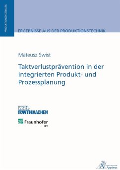 Taktverlustprävention in der integrierten Produkt- und Prozessplanung (eBook, PDF) - Swist, Mateusz