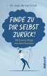 Finde zu dir selbst zurück! (eBook,... - Bild 1
