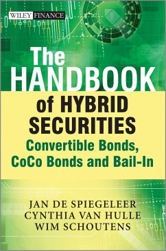 The Handbook of Hybrid Securities (eBook, PDF) - De Spiegeleer, Jan; Schoutens, Wim; Hulle, Cynthia Van