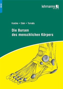 Die Bursen des menschlichen Körpers (eBook, PDF) - Stein, Gregor; Tomalla, Fred; Koepke, Jürgen