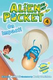 Alien in My Pocket #4: On Impact! (eBook, ePUB)