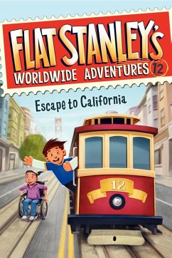 Flat Stanley's Worldwide Adventures #12: Escape to California (eBook, ePUB) - Brown, Jeff