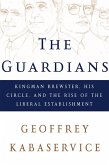 The Guardians: Kingman Brewster, His Circle, and the Rise of the Liberal Establishment (eBook, ePUB)
