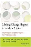 Making Change Happen in Student Affairs (eBook, ePUB)