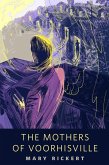 The Mothers of Voorhisville (eBook, ePUB)