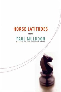 Horse Latitudes (eBook, ePUB) - Muldoon, Paul
