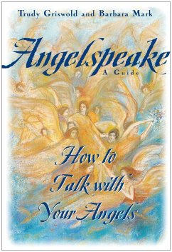 Angelspeake (eBook, ePUB) - Mark, Barbara; Griswold, Trudy