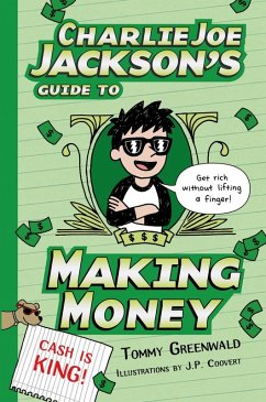 Charlie Joe Jackson's Guide to Making Money (eBook, ePUB) - Greenwald, Tommy