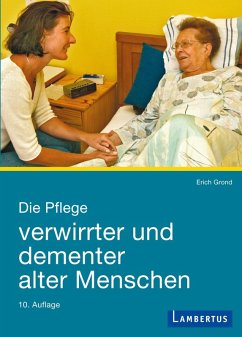 Die Pflege verwirrter und dementer alter Menschen (eBook, PDF) - Grond, Erich