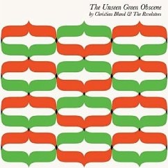 The Unseen Green Obscene - Bland,Christian & The Revelators