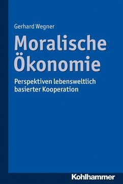 Moralische Ökonomie (eBook, PDF) - Wegner, Gerhard