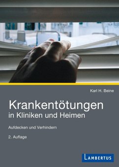 Krankentötungen in Kliniken und Heimen (eBook, PDF) - Beine, Karl H.