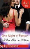 One Night Of Passion: The Night that Changed Everything / Champagne with a Celebrity / At the French Baron's Bidding (Mills & Boon By Request) (eBook, ePUB)