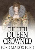 Fifth Queen Crowned (eBook, ePUB)