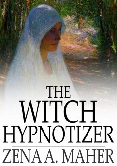 Witch Hypnotizer (eBook, ePUB) - Maher, Zena A.