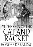 At the Sign of the Cat and Racket (eBook, ePUB) At the Sign of the Cat and Racket (eBook, ePUB)