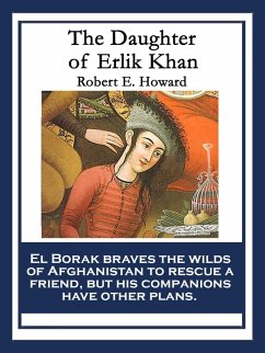 The Daughter of Erlik Khan (eBook, ePUB) - Howard, Robert E.