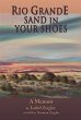 Rio Grande Sand in Your Shoes (eBook,... - Bild 1