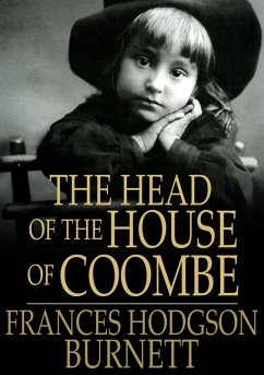 Head of the House of Coombe (eBook, ePUB) - Burnett, Frances Hodgson